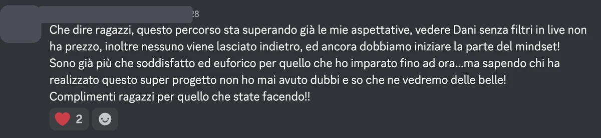 Messaggio Discord: questo percorso sta superando già le mie aspettative, vedere Dani senza filtri in live non ha prezzo, inoltre nessuno viene lasciato indietro.