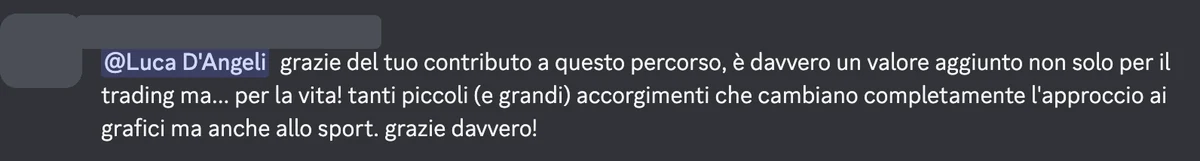 Messaggio Discord: Luca, grazie del tuo contributo a questo percorso, è davvero un valore aggiunto non solo per il trading ma per la vita.